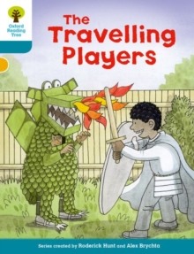 Oxford Reading Tree Biff, Chip and Kipper Stories Decode and Develop: Level 9: The Travelling Players, Paperback Book Oxford Reading Tree Biff, Chip and Kipper Stories Decode and Develop: Level 9: The Travelling Players, Paperback Book