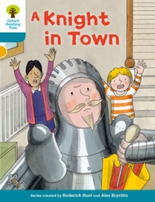 Oxford Reading Tree Biff, Chip and Kipper Stories Decode and Develop: Level 9: A Knight in Town, Paperback Book Oxford Reading Tree Biff, Chip and Kipper Stories Decode and Develop: Level 9: A Knight in Town, Paperback Book
