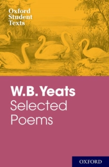 Oxford Student Texts: WB Yeats, Paperback Book Oxford Student Texts: WB Yeats, Paperback Book