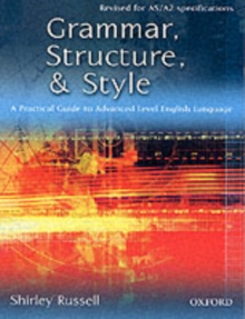 Grammar, Structure, and Style : A Practical Guide to Advanced Level English Language, Paperback Book Grammar, Structure, and Style : A Practical Guide to Advanced Level English Language, Paperback Book