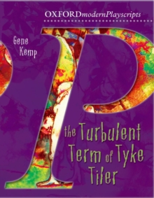 Oxford Playscripts: The Turbulent Term of Tyke Tiler, Paperback Book Oxford Playscripts: The Turbulent Term of Tyke Tiler, Paperback Book