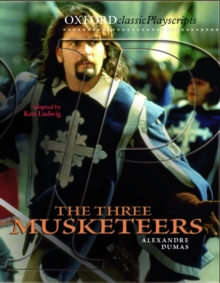 Oxford Playscripts: The Three Musketeers, Paperback Book Oxford Playscripts: The Three Musketeers, Paperback Book