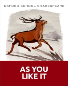 Oxford School Shakespeare: As You Like It, Paperback Book Oxford School Shakespeare: As You Like It, Paperback Book