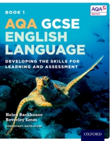 AQA GCSE English Language: Student Book 1 : Developing the skills for learning and assessment