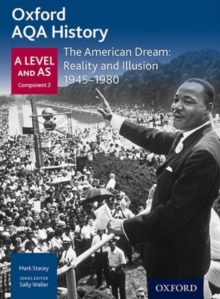 Oxford AQA History for A Level: The American Dream: Reality and Illusion 1945-1980, Paperback Book Oxford AQA History for A Level: The American Dream: Reality and Illusion 1945-1980, Paperback Book
