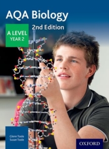 AQA Biology A Level Year 2 Student Book, Paperback Book AQA Biology A Level Year 2 Student Book, Paperback Book