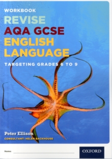 AQA GCSE English Language: Targeting Grades 6-9 : Revision Workbook