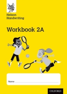 Nelson Handwriting: Year 2/Primary 3: Workbook 2A (pack of 10)