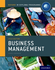 IB Business Management Course Book: Oxford IB Diploma Programme, Paperback Book IB Business Management Course Book: Oxford IB Diploma Programme, Paperback Book