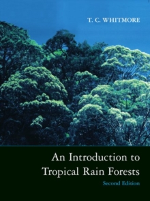 An Introduction to Tropical Rain Forests, Paperback Book An Introduction to Tropical Rain Forests, Paperback Book