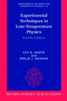 Experimental Techniques in Low-Temperature Physics : Fourth Edition