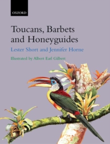 Toucans, Barbets, and Honeyguides : Ramphastidae, Capitonidae and Indicatoridae