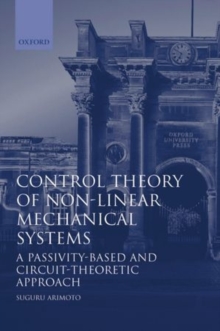 Control Theory of Nonlinear Mechanical Systems : A Passivity-based and Circuit-theoretic Approach