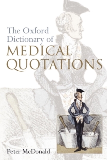 Oxford Dictionary of Medical Quotations, Paperback Book Oxford Dictionary of Medical Quotations, Paperback Book