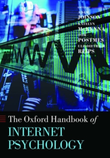 Oxford Handbook of Internet Psychology, Hardback Book Oxford Handbook of Internet Psychology, Hardback Book