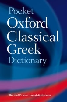 The Pocket Oxford Classical Greek Dictionary, Paperback Book The Pocket Oxford Classical Greek Dictionary, Paperback Book