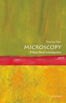 Microscopy: A Very Short Introduction, Paperback / softback Book Microscopy: A Very Short Introduction, Paperback / softback Book