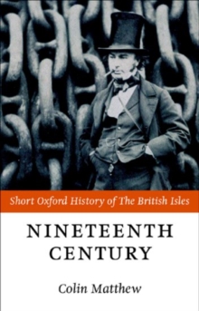 The Nineteenth Century : The British Isles 1815-1901