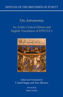 On 'Astronomia' : An Arabic Critical Edition and English Translation of Epistle 3