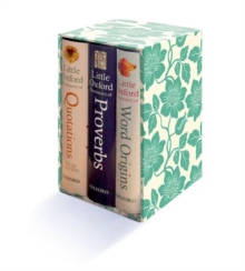 Little Oxford Gift Box : Little Oxford Dictionary of Quotations, Little Oxford Dictionary of Proverbs; Little Oxford Dictionary of Word Origins, Multiple copy pack Book Little Oxford Gift Box : Little Oxford Dictionary of Quotations, Little Oxford Dictionary of Proverbs; Little Oxford Dictionary of Word Origins, Multiple copy pack Book