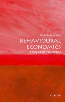 Behavioural Economics: A Very Short Introduction, Paperback / softback Book Behavioural Economics: A Very Short Introduction, Paperback / softback Book