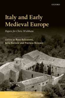 Italy and Early Medieval Europe : Papers for Chris Wickham, Hardback Book Italy and Early Medieval Europe : Papers for Chris Wickham, Hardback Book