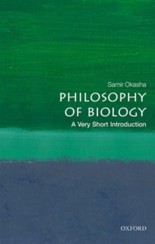 Philosophy of Biology: A Very Short Introduction, Paperback / softback Book Philosophy of Biology: A Very Short Introduction, Paperback / softback Book