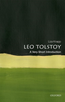 Leo Tolstoy: A Very Short Introduction, Paperback / softback Book Leo Tolstoy: A Very Short Introduction, Paperback / softback Book