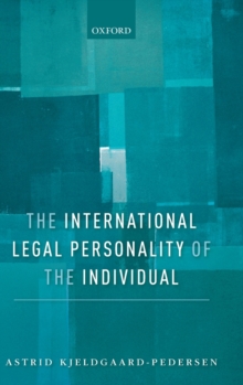 The International Legal Personality of the Individual, Hardback Book The International Legal Personality of the Individual, Hardback Book