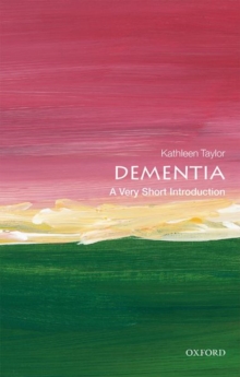 Dementia: A Very Short Introduction, Paperback / softback Book Dementia: A Very Short Introduction, Paperback / softback Book