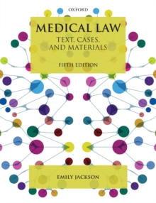 Medical Law : Text, Cases, and Materials, Paperback / softback Book Medical Law : Text, Cases, and Materials, Paperback / softback Book