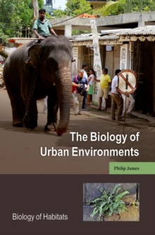 The Biology of Urban Environments, Hardback Book The Biology of Urban Environments, Hardback Book