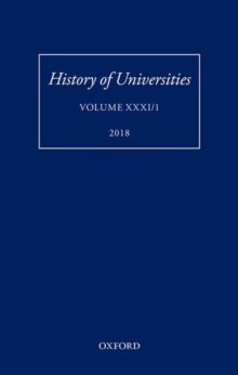 History of Universities : Volume XXXI / 1, Hardback Book History of Universities : Volume XXXI / 1, Hardback Book