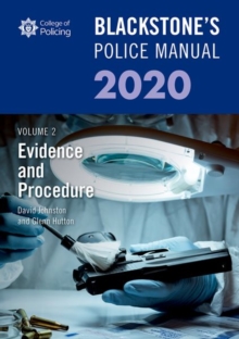 Blackstone's Police Manuals Volume 2: Evidence and Procedure 2020, Paperback / softback Book Blackstone's Police Manuals Volume 2: Evidence and Procedure 2020, Paperback / softback Book