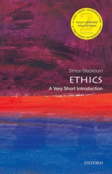 Ethics: A Very Short Introduction, Paperback / softback Book Ethics: A Very Short Introduction, Paperback / softback Book