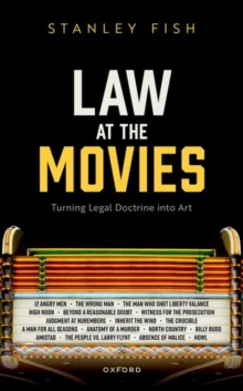 Law at the Movies : Turning Legal Doctrine into Art