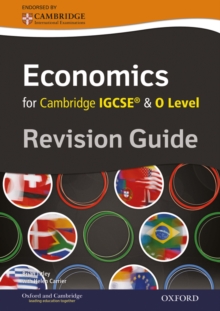 Complete Economics for Cambridge IGCSE (R) and O Level Revision Guide, Paperback Book Complete Economics for Cambridge IGCSE (R) and O Level Revision Guide, Paperback Book