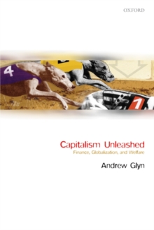 Capitalism Unleashed : Finance, Globalization, and Welfare, Paperback Book Capitalism Unleashed : Finance, Globalization, and Welfare, Paperback Book