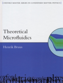 Theoretical Microfluidics, Hardback Book Theoretical Microfluidics, Hardback Book