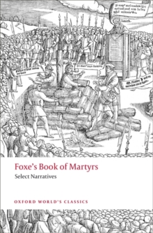Foxe's Book of Martyrs : Select Narratives, Paperback Book Foxe's Book of Martyrs : Select Narratives, Paperback Book