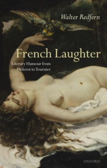 French Laughter : Literary Humour from Diderot to Tournier, Hardback Book French Laughter : Literary Humour from Diderot to Tournier, Hardback Book
