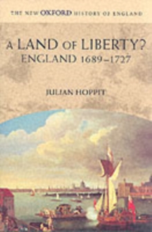 A Land of Liberty? : England 1689-1727
