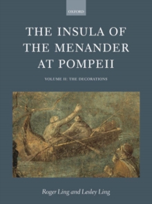 The Insula of the Menander at Pompeii : Volume II: The Decorations