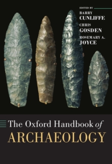 The Oxford Handbook of Archaeology, Hardback Book The Oxford Handbook of Archaeology, Hardback Book