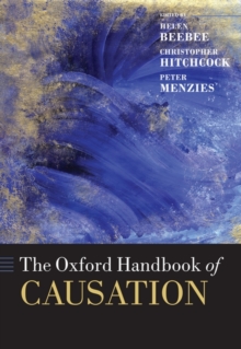 The Oxford Handbook of Causation, Hardback Book The Oxford Handbook of Causation, Hardback Book