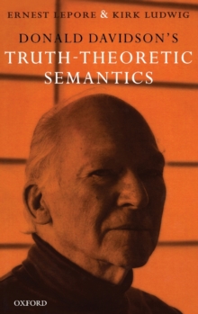 Donald Davidson's Truth-Theoretic Semantics, Hardback Book Donald Davidson's Truth-Theoretic Semantics, Hardback Book