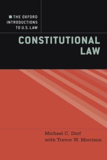 The Oxford Introductions to U.S. Law : Constitutional Law
