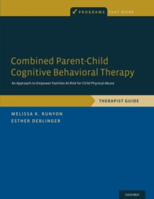 Combined Parent-Child Cognitive Behavioral Therapy : An Approach to Empower Families At-Risk for Child Physical Abuse