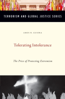 Tolerating Intolerance : The Price of Protecting Extremism