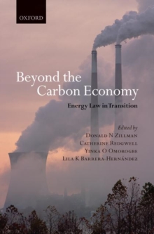 Beyond the Carbon Economy : Energy Law in Transition, Hardback Book Beyond the Carbon Economy : Energy Law in Transition, Hardback Book
